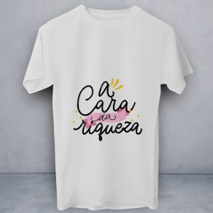 T-Shirt A Cara da Riqueza