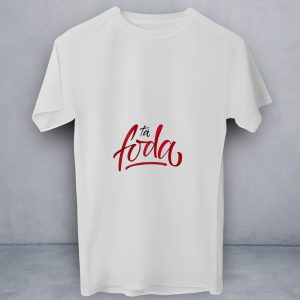 T-Shirt Ta Foda