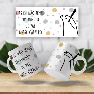 Caneca Um minuto de paz