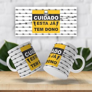 Caneca Cuidado, esta já tem dono