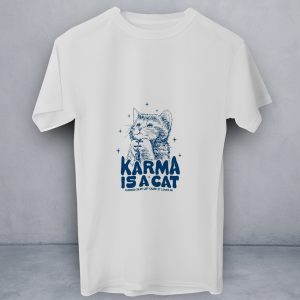 T-Shirt Karma is a Cat