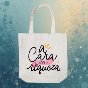 Ecobag A Cara da Riqueza