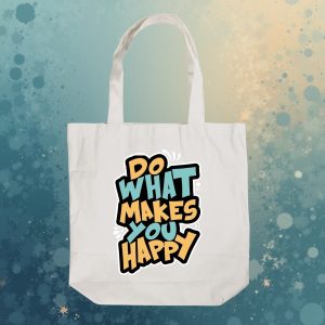 Ecobag Do What Makes You Happy