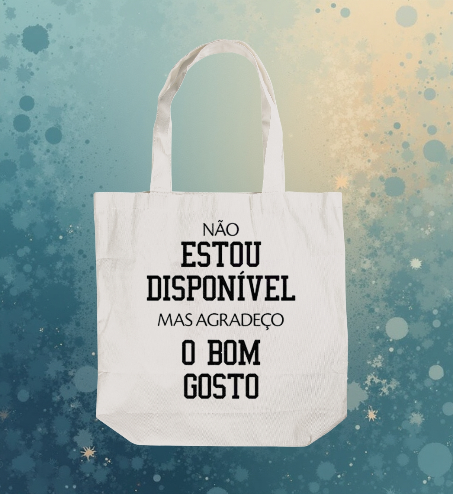 Estou Indisponível, Mas Agradeço o Bom Gosto