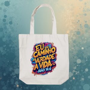 Ecobag Eu Sou o Caminho A Verdade e a Vida