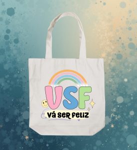 Ecobag Va Ser Feliz